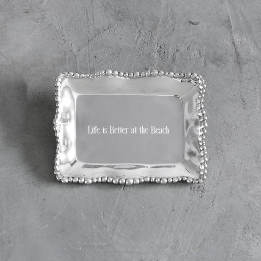 Organic Pearl Rectangular Engraved Tray " Life is Better at the Beach"