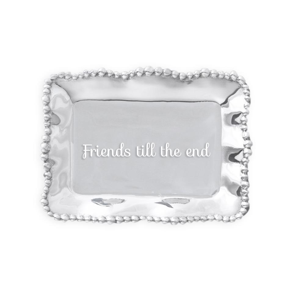 Organic Pearl Rectangular Engraved Tray "Friends till the end"