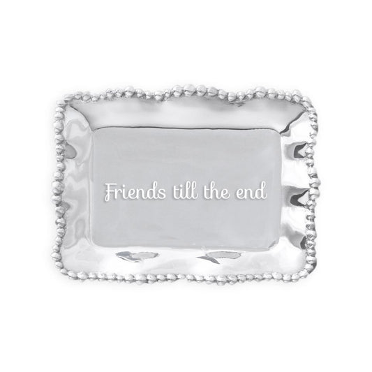 Organic Pearl Rectangular Engraved Tray "Friends till the end"