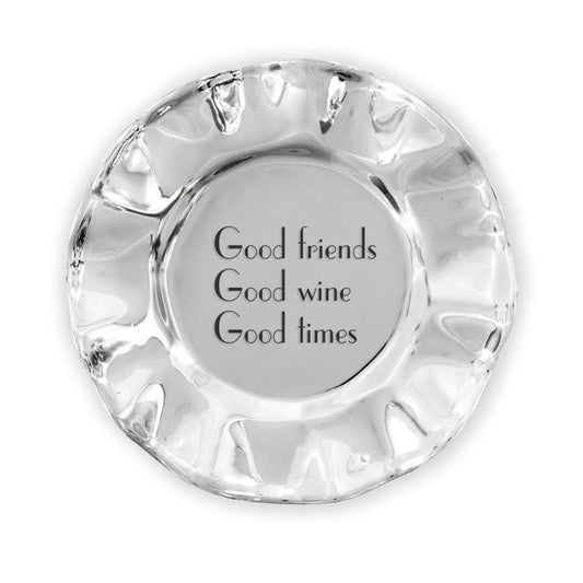 Vento Wine Plate "Good friends, Good wine, Good times"