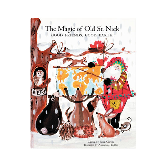 The Magic of Old St. Nick: Good Friends, Good Earth Children's Book
