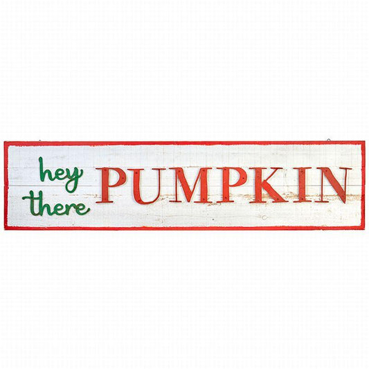 Hey There Pumpkin Sign