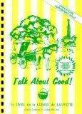 "Talk About Good" - Original Hardcover Cookbook